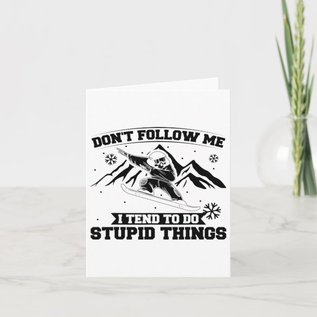 Snowboarding Snowborder Don't Follow Me  Card (Front)