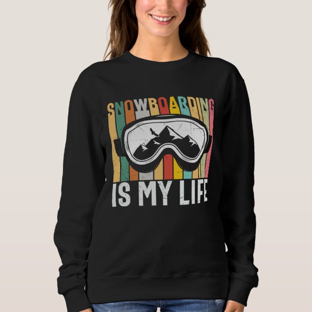 Snowboarding Winter Snowboard Snowboarder  1 Sweatshirt (Front)