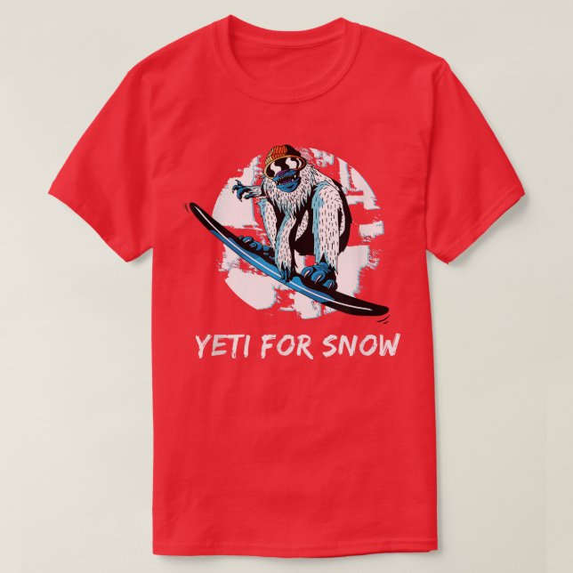 Snowboarding Yeti for Snow  Snowboarder Winter Spo T-Shirt (Design Front)