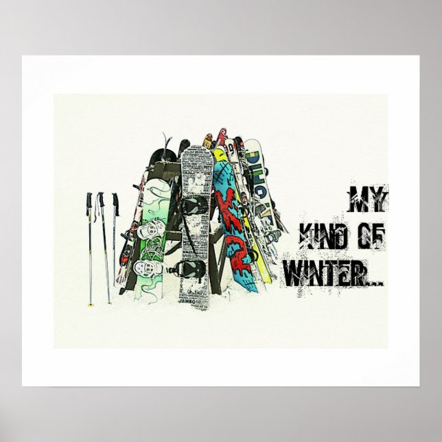 Snowboards - My kind of winter Poster (Front)