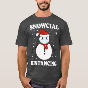 Snowcial Distancing Christmas Funny social distanc T-Shirt