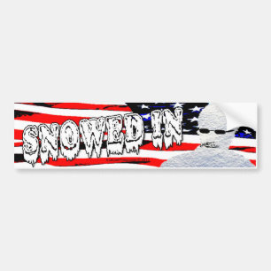 Snowed In Bumper Sticker