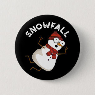 Snowfall Funny Snow Puns Dark BG 6 Cm Round Badge
