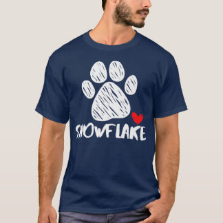 Snowflake Dog name Puppy Parent Puppy Named Bella  T-Shirt