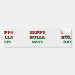 snowflake happy holla days bumper sticker