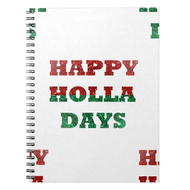 snowflake happy holla days notebook (Front)