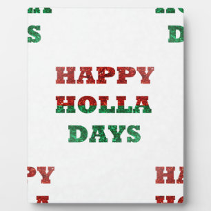 snowflake happy holla days plaque