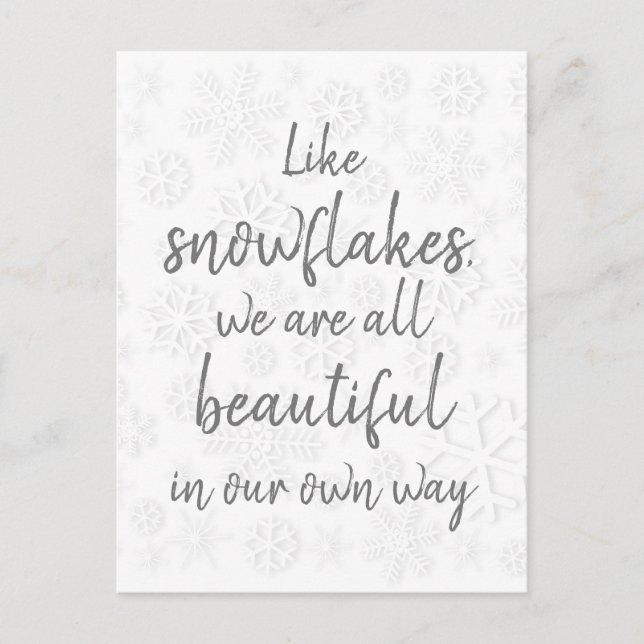 Snowflake Quote/ We Are All Beautiful Postcard (Front)