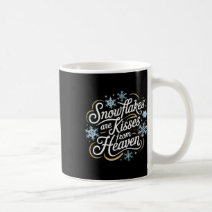 Snowflakes Are Kisses From Heaven Winter Memorial Coffee Mug