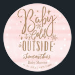Snowflakes Baby It's Cold Outside Girl Baby Shower Classic Round Sticker<br><div class="desc">Snowflakes Baby It's Cold Outside Girl Baby Shower Classic Round Sticker</div>