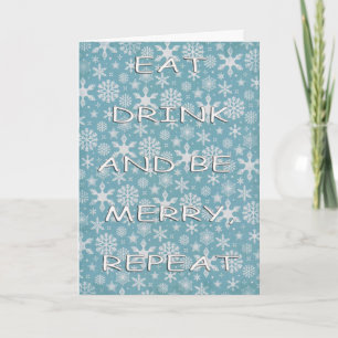 Snowflakes eat drink repeat white holiday card