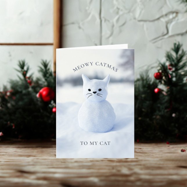 Snowman Cat Meowy Catmas Christmas Card (Meowy Cat-mas to your cat! (also can be used to send to non cat people too))