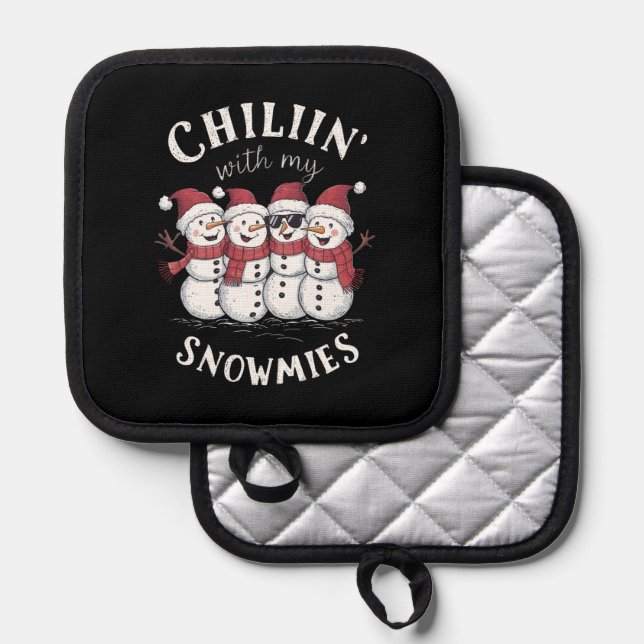 Snowman Christmas Chillin With My Snowmies Gift  Pot Holder (Front/Back)