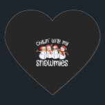 Snowman Christmas Chillin With My Snowmies Heart Sticker<br><div class="desc">Snowman Christmas Chillin With My Snowmies</div>