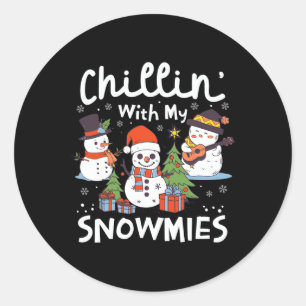 Snowman Christmas Chillin' With My Snowmies Xmas G Classic Round Sticker