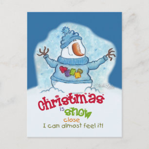 Snowman-Christmas Is “Snow” Close Holiday Postcard