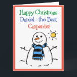Snowman Design Happy Christmas to a Carpenter Card<br><div class="desc">Happy Christmas to a Carpenter. Funny cartoon of a snowman in the winter sun. Add a message from the sender.</div>