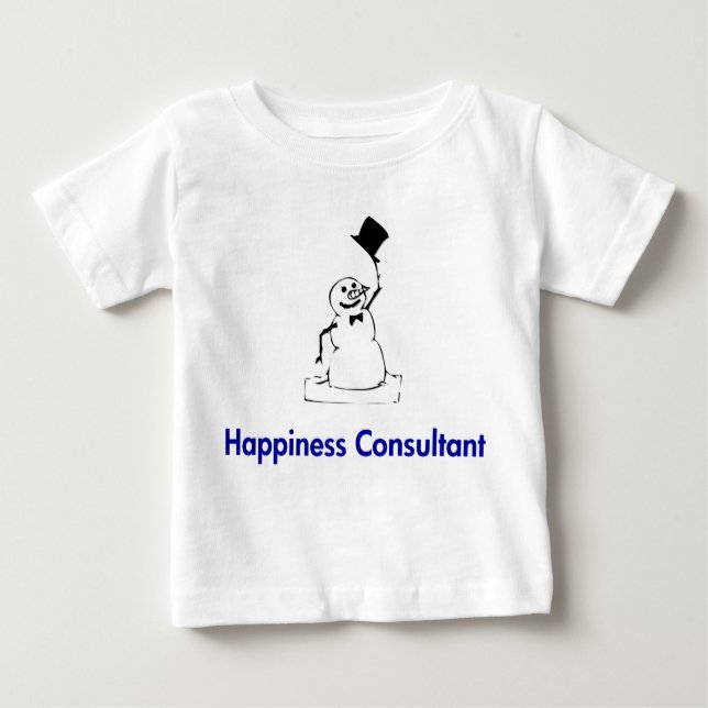Snowman Happiness Consultant Baby T-Shirt (Front)