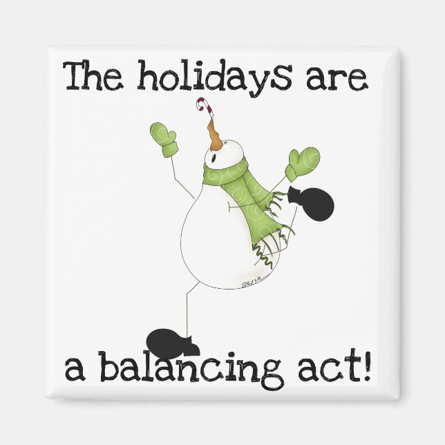 Snowman Holiday Humour Magnet (Front)