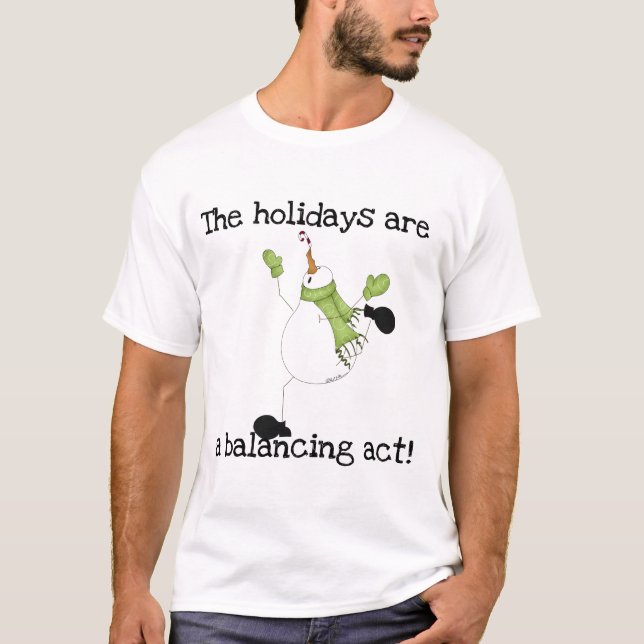 Snowman Holiday Humour T-Shirt (Front)