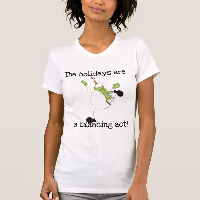 Snowman Holiday Humour T-Shirt (Front)