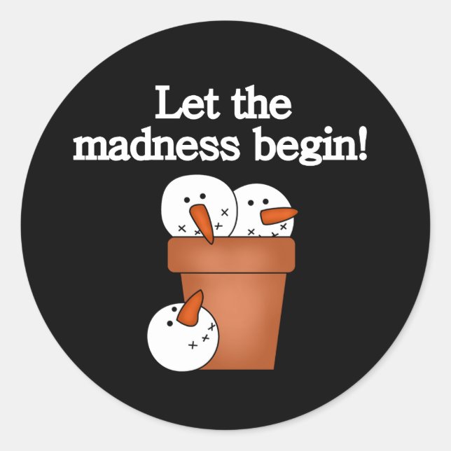 Snowman Holiday Madness Classic Round Sticker (Front)