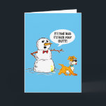 Snowman Joke Blue Holiday Card<br><div class="desc">Snowman angrily saying "If I had legs I'd kick your butt!" after a dog peed on him.</div>