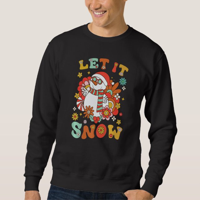 Snowman Let It Snow Christmas Holiday Outfit Costu Sweatshirt (Front)