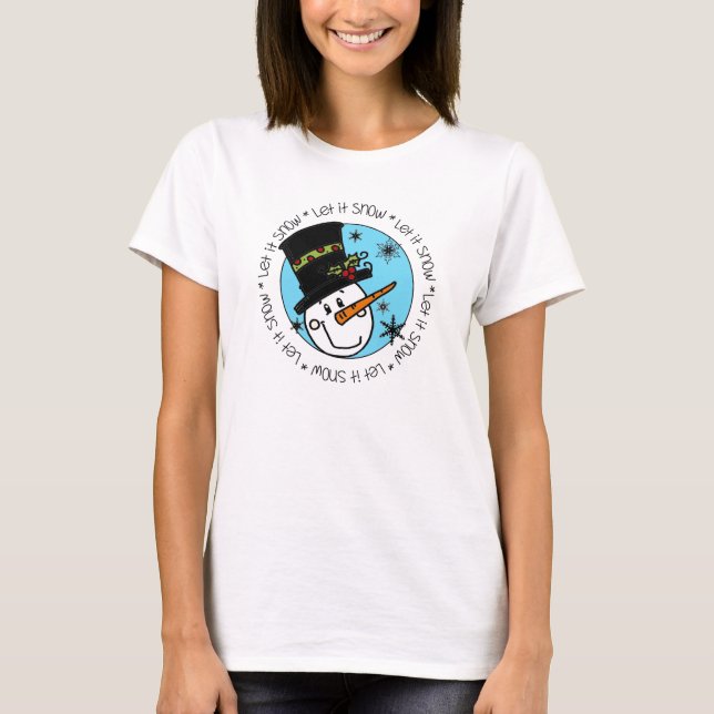 Snowman Let It Snow T-Shirt (Front)