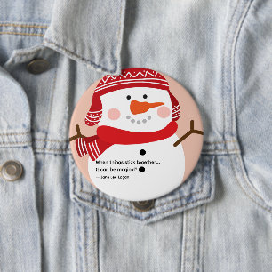 Snowman Quote Saying 10 Cm Round Badge