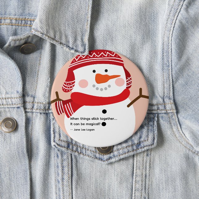 Snowman Quote Saying 10 Cm Round Badge (In Situ)