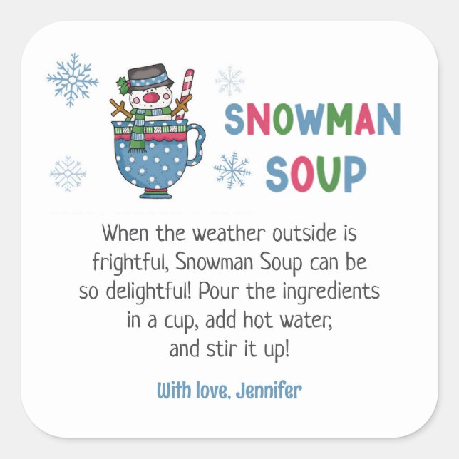 Snowman Soup Recipe Snowman Soup Favour Square Sticker (Front)