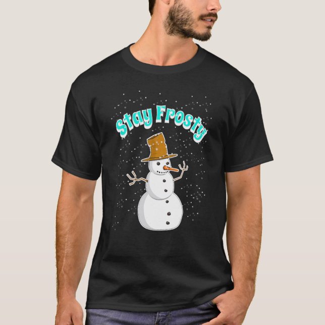Snowman With Snowing Snowflakes Will Stay Frosty I T-Shirt (Front)