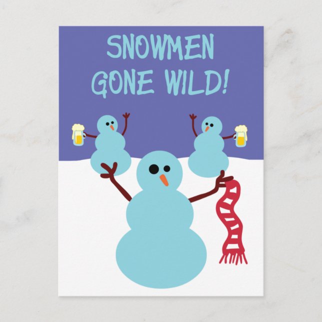 Snowmen Gone Wild! Postcard (Front)
