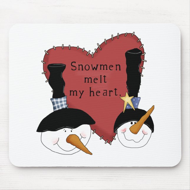 Snowmen Melt My Heart Tshirts and Gifts Mouse Pad (Front)