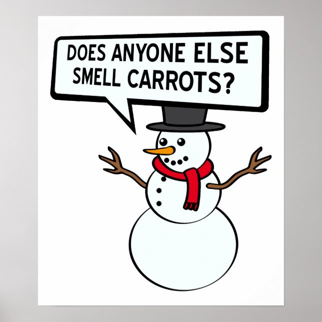 Snowmen Smell Carrots Funny Poster (Front)