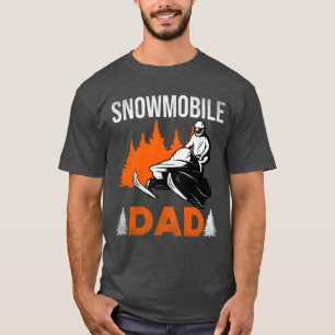 Snowmobile Dad Winter Sports friend girl T-Shirt