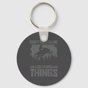 Snowmobile Dont Follow Me Funny Snowmobiling Moto  Key Ring
