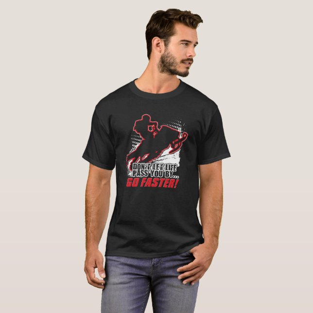 Snowmobile Go Faster T-Shirt (Front Full)