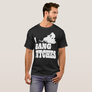 Snowmobile I Bang Ditches T-Shirt
