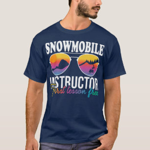 Snowmobile Instructor First Lesson Free Skimobile  T-Shirt