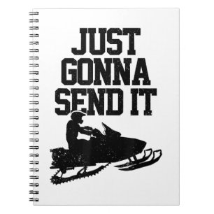 Snowmobile Just Gonna Send It Funny Motor Sled Gif Notebook