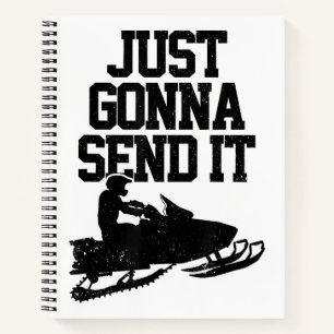 Snowmobile Just Gonna Send It Funny Motor Sled Gif Notebook