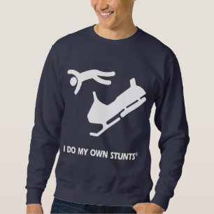 Snowmobile My Own Stunts Sweatshirt
