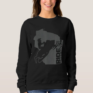 Snowmobile Ride Wisconsin Snowmobiling Motor Sled Sweatshirt