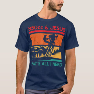 Snowmobile Riding 850CC & Jesus That's All I Need T-Shirt