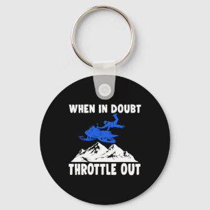 Snowmobile Sled When In Doubt Throttle Out Winter  Key Ring