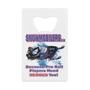 Snowmobilerss-Because-Pro-Ball-Players-Need-Heroes