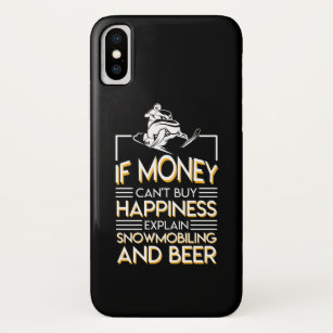 Snowmobiling Beer Money Cant Buy Happiness Case-Mate iPhone Case