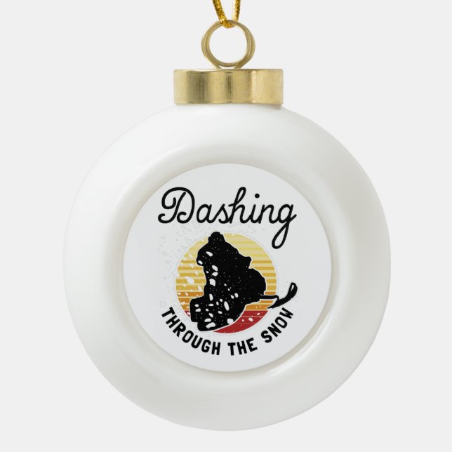 Snowmobiling - Dashing Through The Snow Ceramic Ball Christmas Ornament (Front)